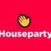 Houseparty puts some fun in video chat.